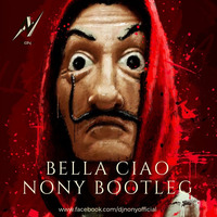 Bella Ciao(NonY Bootleg) by Soumyadip Paul