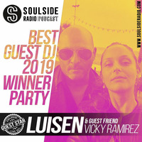 LUISEN Exclusive Winner Party (Best Guest DJ 2019) &amp; Guest Vicky Ramirez by SOULSIDE Radio