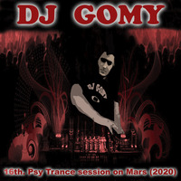 DJ GOMY - 16th. Psy Trance session on Mars (2020) by DJ GOMY
