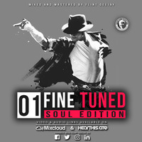 Fine Tuned (Volume 01) Soul Edition by Flint Deejay by Flint Deejay