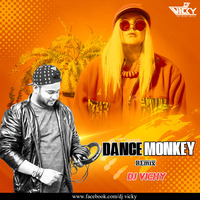 Dance Monkey-Remix-DJ VICKY by DJ VICKY(The Nexus Artist)