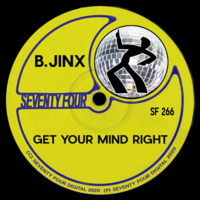 B.Jinx - Get Your Mind Right by B.Jinx