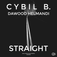 Cybil B. &amp; Dawood Helmandi - Straight (B.Jinx Remix) by B.Jinx