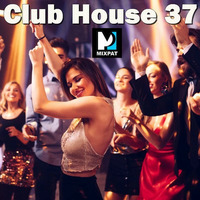 Club House 37 by MIXPAT