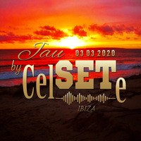 Celso Diaz - Set House Ibiza 03-03-2020 | JauSETe by CELSETE by Celso Díaz