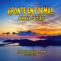 Celso Diaz - ¡¡PONTE EN FORMA!! Abril 2020 | Fitness &amp; Running Music | Best Gym Songs by Celso Díaz