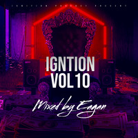 Ignition  Vol 10 - Guest  mix by Eagan by Ultimate Power Sessions