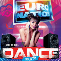 Euro Nation April 18, 2020 by AliceDeejay Aya