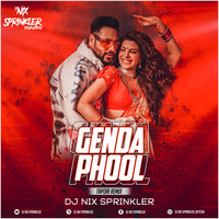 Genda Phool (Tapori Remix) - DJ NIX SPRINKLER by DJ NIX SPRINKLER