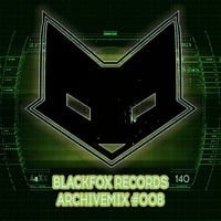 Blackfox Records Archivemix #008 mixed by F13 by BLACKFOX RECORDS