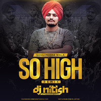 So High Remix | DJ Nitish Gulyani | Sidhu Moose Wala ft. BYG BYRD | Humble Music by DJ Nitish Gulyani