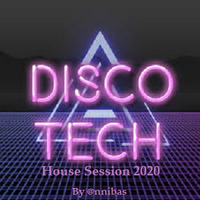 Disco &amp; Tech House Session 2020 By @nnibas by @nnibas