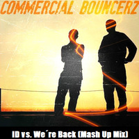 Commercial Bouncerz - ID vs. We´re Back (Mash Up Mix) by Oliver Hawk
