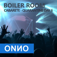 ONNO BOOMSTRA - BOILER ROOM CABARETE -  QUARANTINE, DAY 6 by ONNO BOOMSTRA