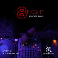 HOUSE-R @ L8NIGHT Podcast - 01-2020 | Great East Studio by house-r
