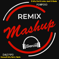 Pomposo Pipo Remix - Mashup Jgarcia by JGarcia