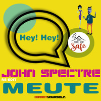 John Spectre Remix Meute - Hey Hey by John Spectre