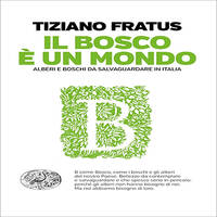 SLOW BOOKS | NATURA | TIZIANO FRATUS - IL BOSCO É UN MONDO by RADIO FRANCIGENA - LA VOCE DEI CAMMINI