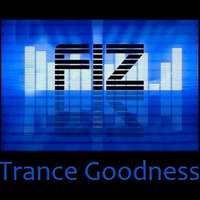 Fiz Trance Goodness Feb 15th 2020 by Fiz