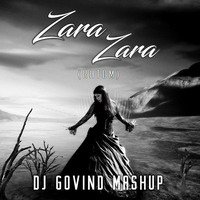 Zara Zara (RHTDM) - DJ Govind 2020 Mashup by DJ Govind