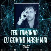 Teri Tamanna v/s Deep in Night (DJ Govind Mashup) by DJ Govind