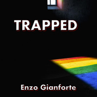 Trapped by Enzo Gianforte