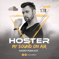 HOSTER pres. My Sound On Air 178 by HOSTER