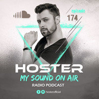 HOSTER pres. My Sound On Air 174 by HOSTER