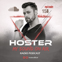 HOSTER pres. My Sound On Air 158 by HOSTER