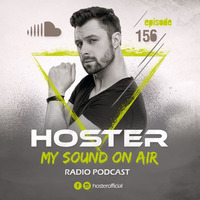 HOSTER pres. My Sound On Air 156 by HOSTER