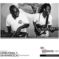 Deep Inspiration Show 407 "Guestmix by Mabutana & Shamrock (South Africa)" by Deep Inspiration Show