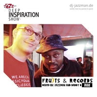 Deep Inspiration Show 388 "Fruits & Records by Daddy D & Jazzman" by Deep Inspiration Show
