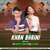 Munda India Ton - Khan Bhaini Remix Dj Money Singh X Dj V-Flute by Mani Bamrah