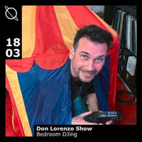 2020-03-19 Don Lorenzo Show #11 @ ODC LIVE by Da Club House