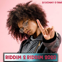 DJ DOMMY G-TAWN-RIDDIM TO RIDDIM 2020 by djdommygtawn