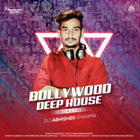 BOLLYWOOD DEEP HOUSE NONSTOP 2020 - DJ ABHISHEK by DJ Abhishek Sharma