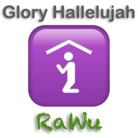 Glory Hallelujah by RaWu