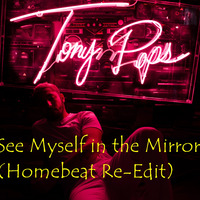 See Myself in The Mirror (Homebeat Re-Edit) by Homebeat