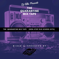 Quarantine Mixtape - [DJ ELLIE] by DJ ELLIE
