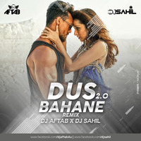 Dus Bahane 2.0 (Remix) DJ Aftab &amp; DJ Sahil by DJ Aftab