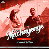 Firse Machayenge (Remix) DJ Partha x DJ Cherry by Cherry Debnath