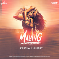 Malang (Remix) DJ Partha x DJ Cherry by Cherry Debnath