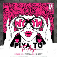 Piya Tu Ab To Aaja (2k20 Remix) Diploid x DJ Partha x Dj Cherry by Cherry Debnath