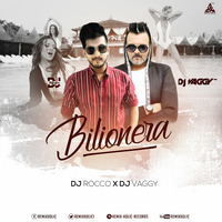 Bilionera Remix DJ Rocco X DJ Vaggy by RemiX HoliC Records®