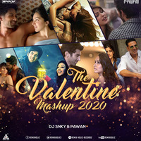 The Valentines Mashup 2020 DJ SNKY &amp; PAWAN by RemiX HoliC Records®