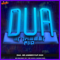 DUA - Mr Jammer Flip by MumbaiRemix India™