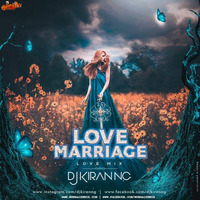 Love Marriage (Remix) Dj Kiran NG by MumbaiRemix India™