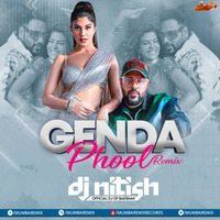 Genda Phool (Remix) DJ Nitish Gulyani by MumbaiRemix India™