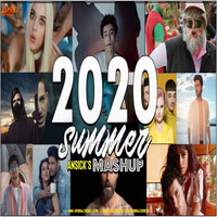 Summer Love Hits 2020 - Mashup Mix - ANSICK by MumbaiRemix India™