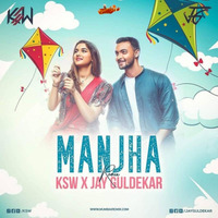 Manjha (Remix) KSW x Jay Guldekar by MumbaiRemix India™